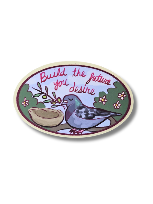 Oval-shaped sticker with a pigeon, nest, and motivational quote on a white background